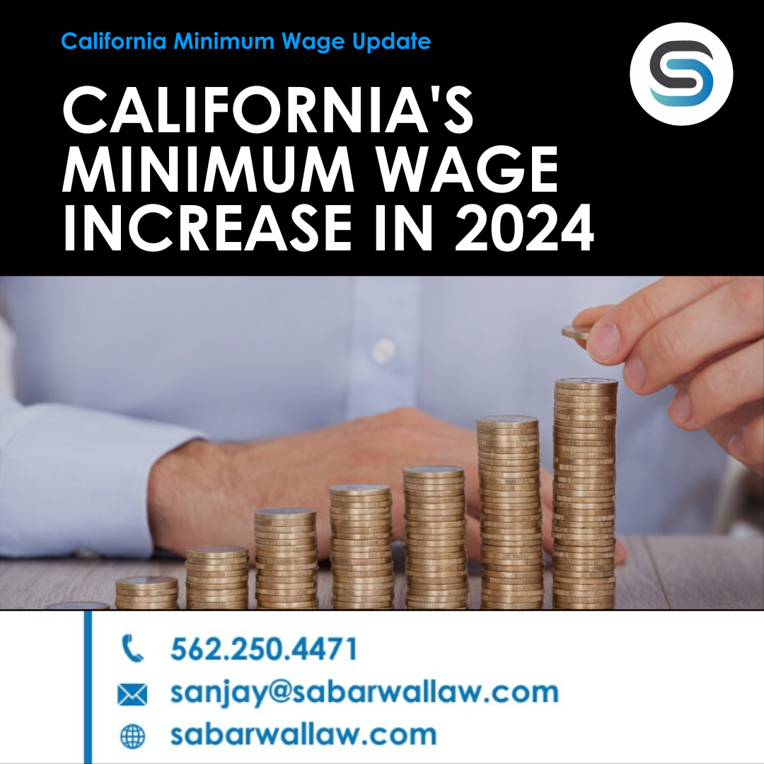 CALIFORNIA MINIMUM WAGES IN 2024 Sabarwal Law